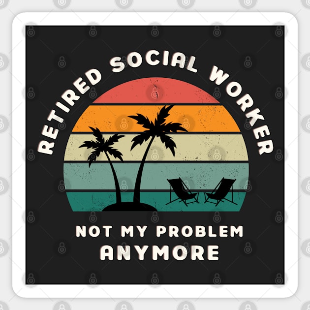 Licensed Clinical Social Worker - Retired Retro Sunset Design Sticker by best-vibes-only